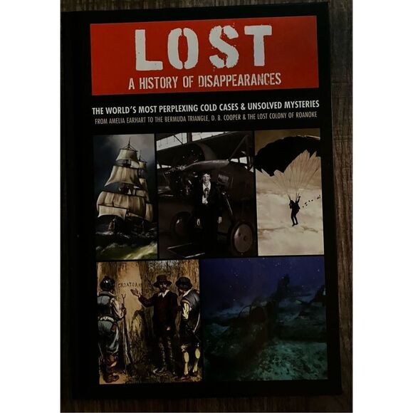 NWT Hardcover Book LOST A History of Disappearances The Worlds Most Perplexing C - Picture 1 of 6